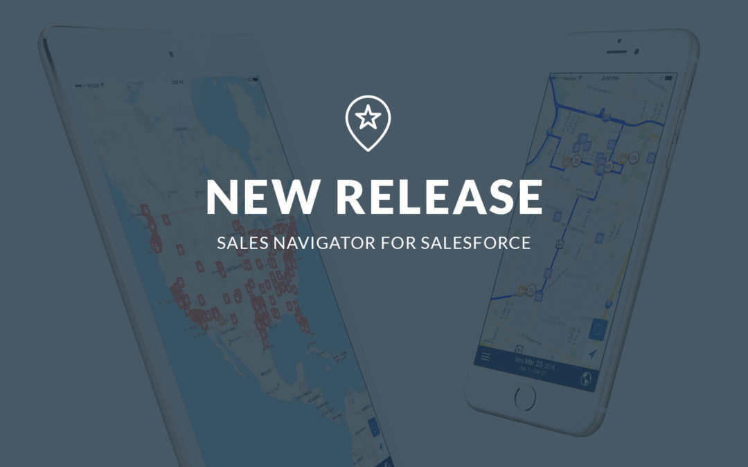 Sales Navigator for Salesforce 7.5 Release – Improve Your Route Planning